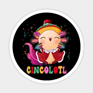 Cincolotl Mexican Salamander Funny Axolotl Mexico Magnet